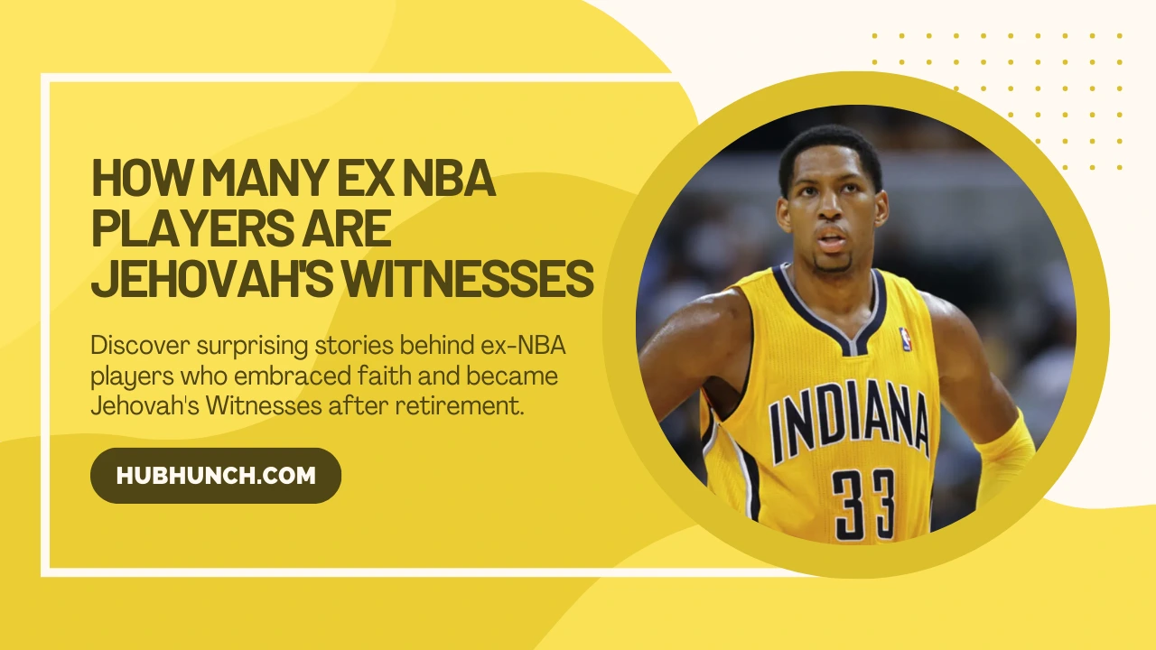 how many ex nba players are jehovah's witnesses